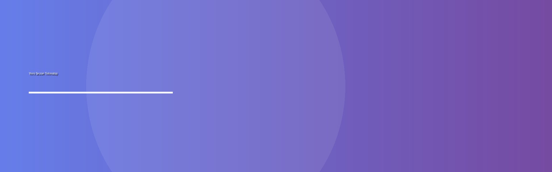 Yeni Sezon Teknoloji Ürünleri